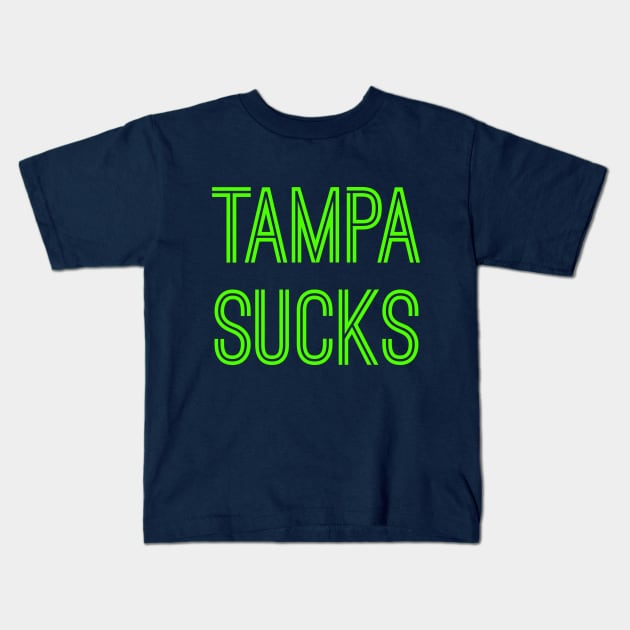 Tampa Sucks (Neon Green Text) Kids T-Shirt by caknuck